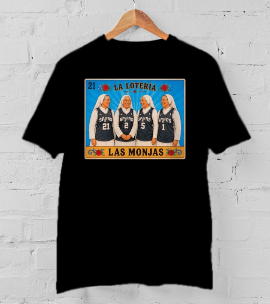 Las Monjas Spurs La Lotería 21 T-Shirt