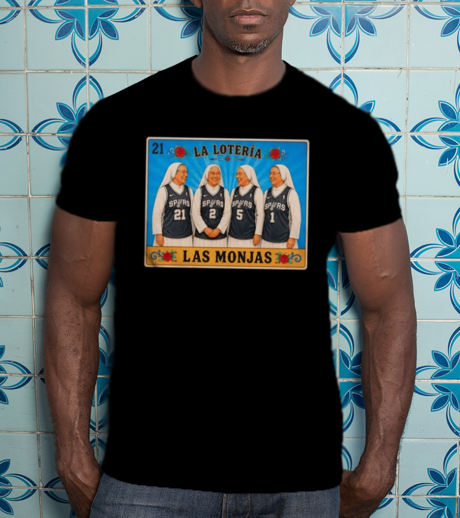 Las Monjas Spurs La Lotería 21 T-Shirt