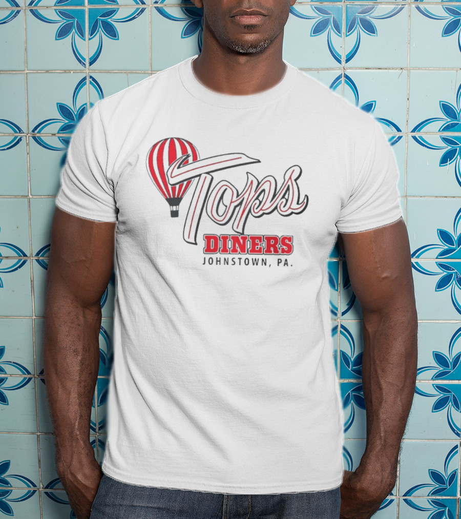 Tops Diners Hot Air Balloon Johnstown PA T-Shirt
