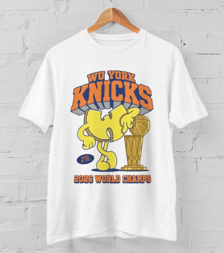 Wu York Knicks 2026 World Champs Knicks In Five Basketball Trophy T-Shirt