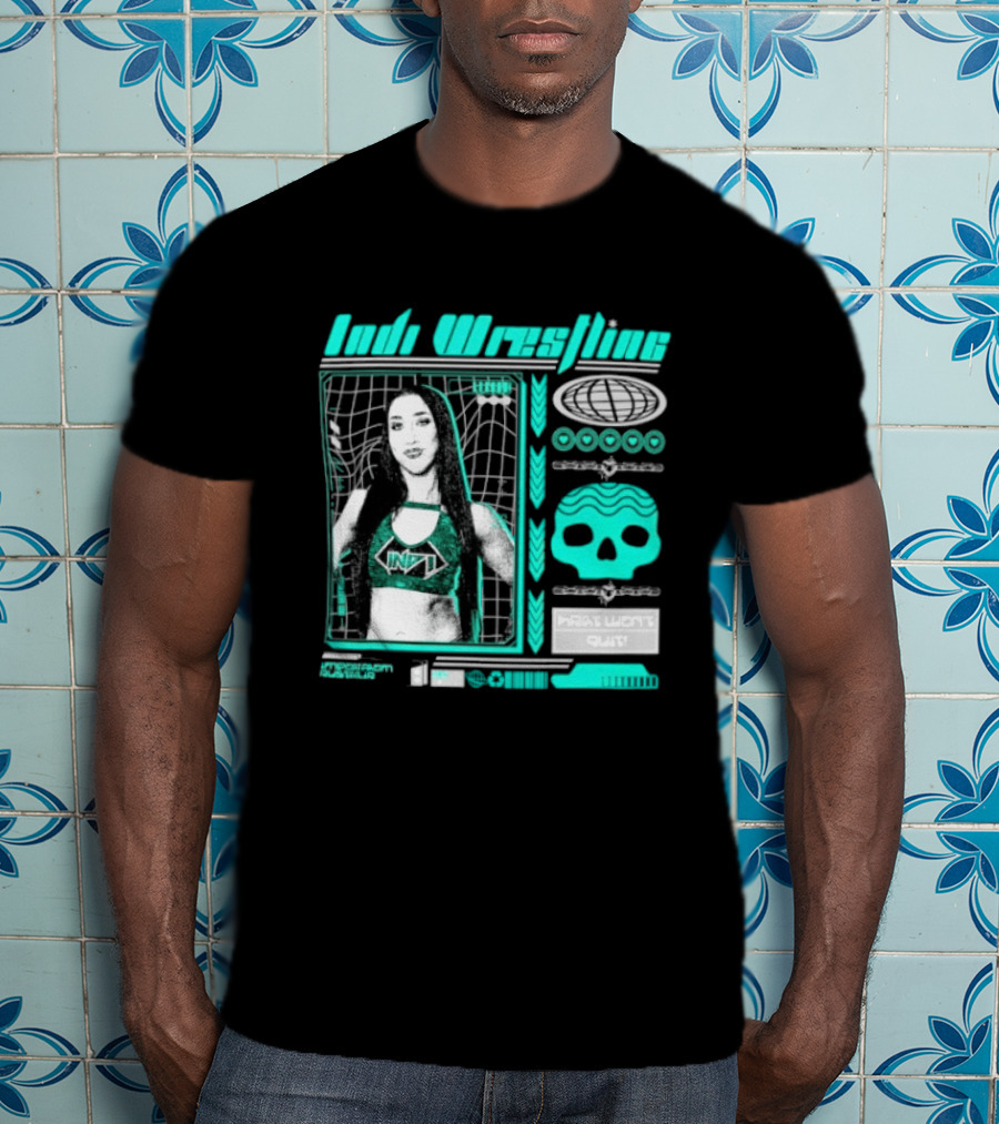Indi Hartwell Wrestling INDXT Skulls Most Won't Quit T-Shirt