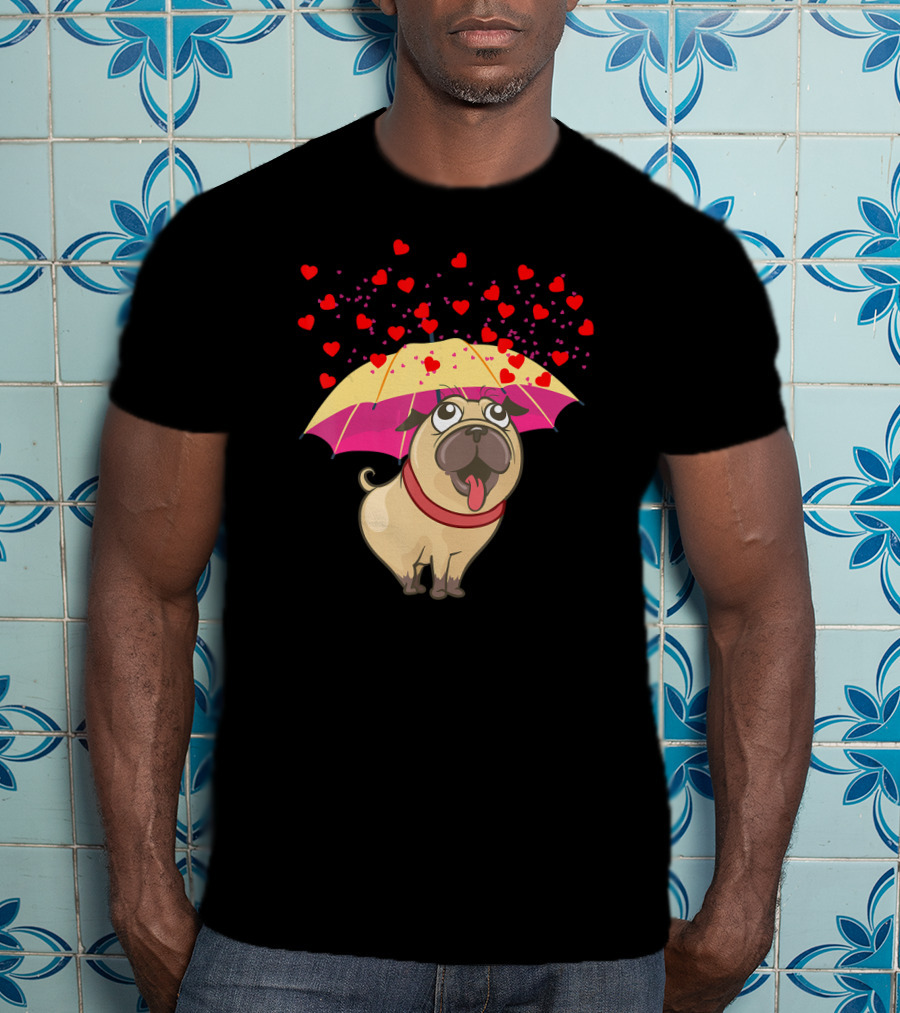 Cute Pug Dog Under Heart Umbrella Valentines Day Pug Lover T-Shirt