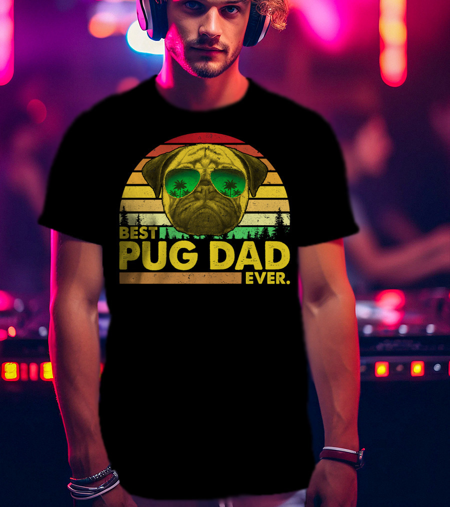 Best Pug Dad Ever Sunglasses Vintage Sunset T-Shirt