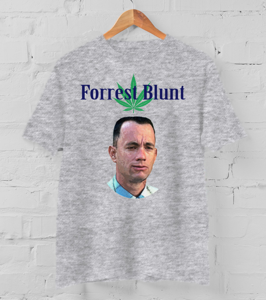 Forrest Blunt Tom Hanks Movie Mashup With Cannabis Leaf T-Shirt