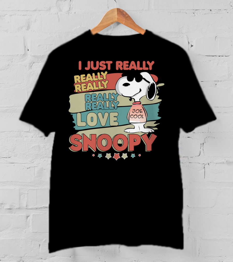 I Just Really Really Really Really Really Love Snoopy Joe Cool T-Shirt