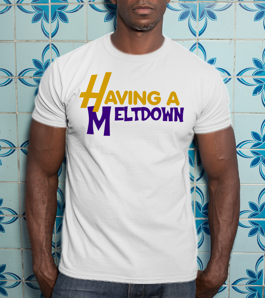 Having A Meltdown A Stitching Witch Shop T-Shirt
