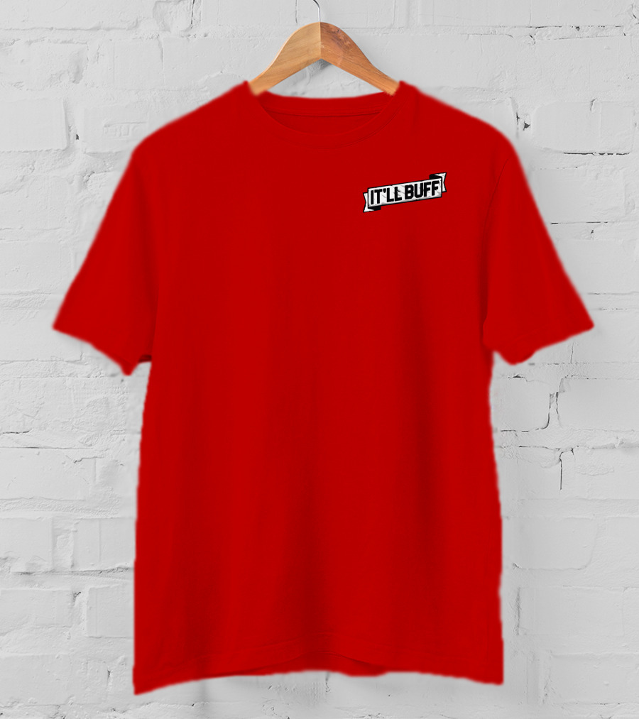 IT'LL BUFF Red T-Shirt
