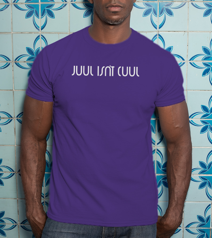 Juul Isn't Cuul Anti-Vaping Awareness T-Shirt