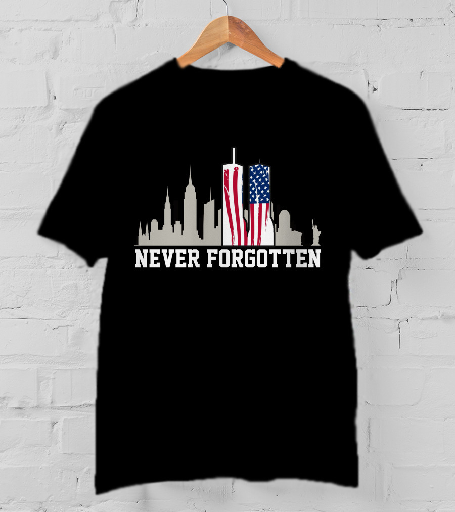 Never Forgotten September 11 Memorial 911 Twin Towers American Flag T-Shirt