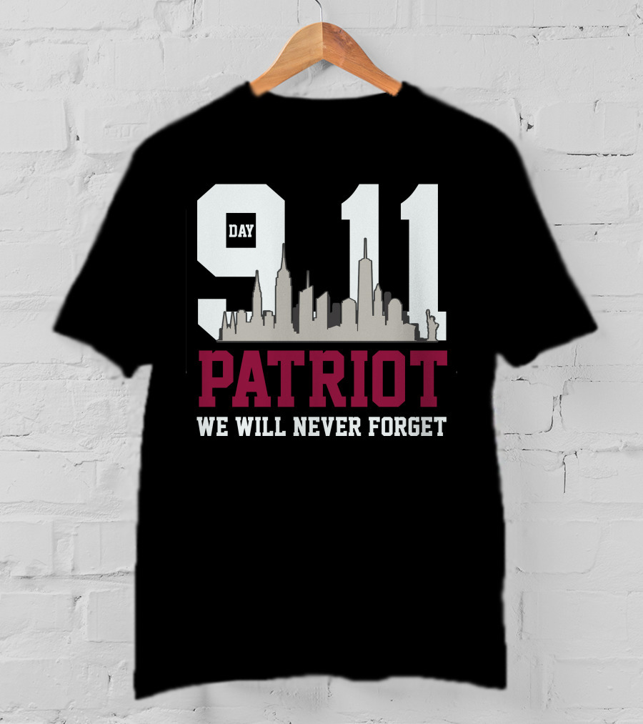 Patriot Day 911 We Will Never Forget Skyline Memorial T-Shirt
