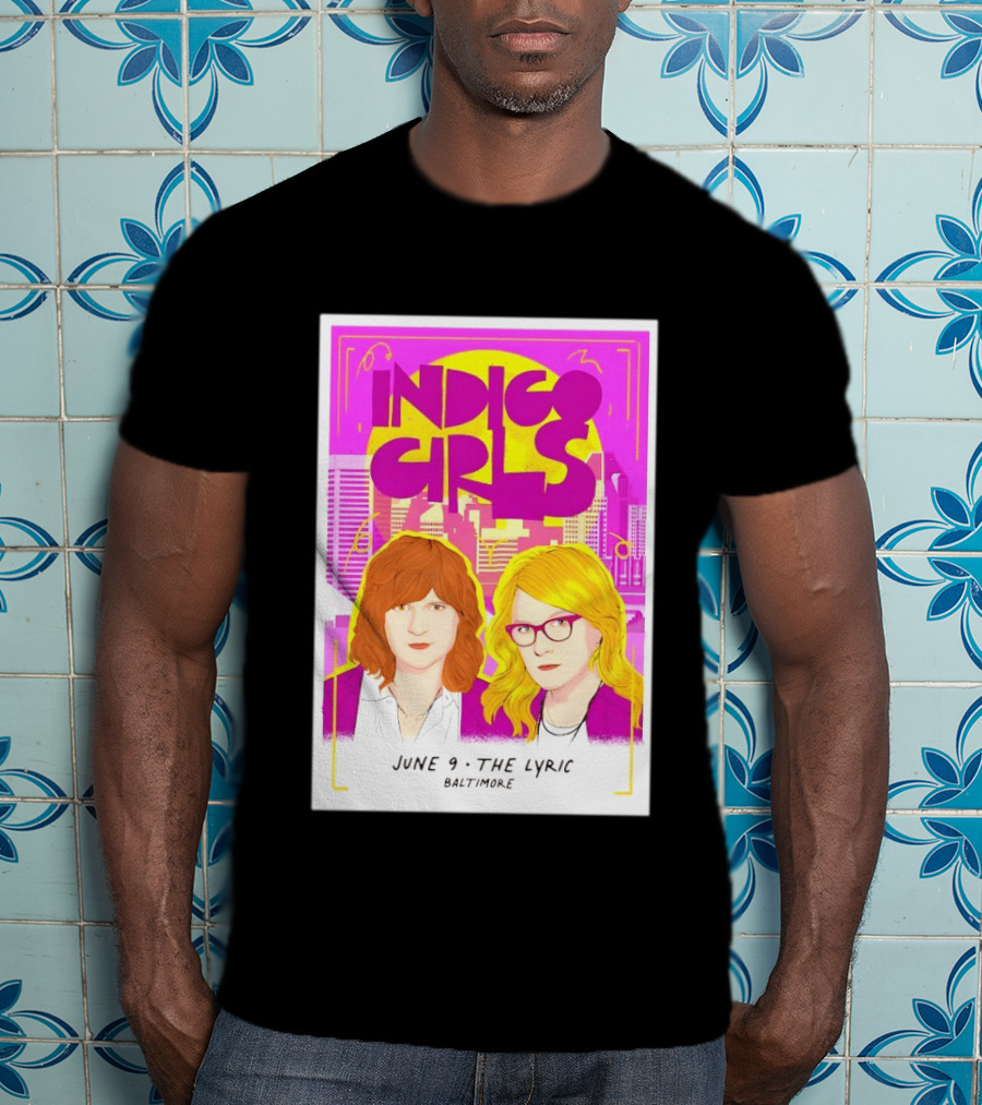 Indigo Girls June 9 The Lyric Baltimore Concert T-Shirt