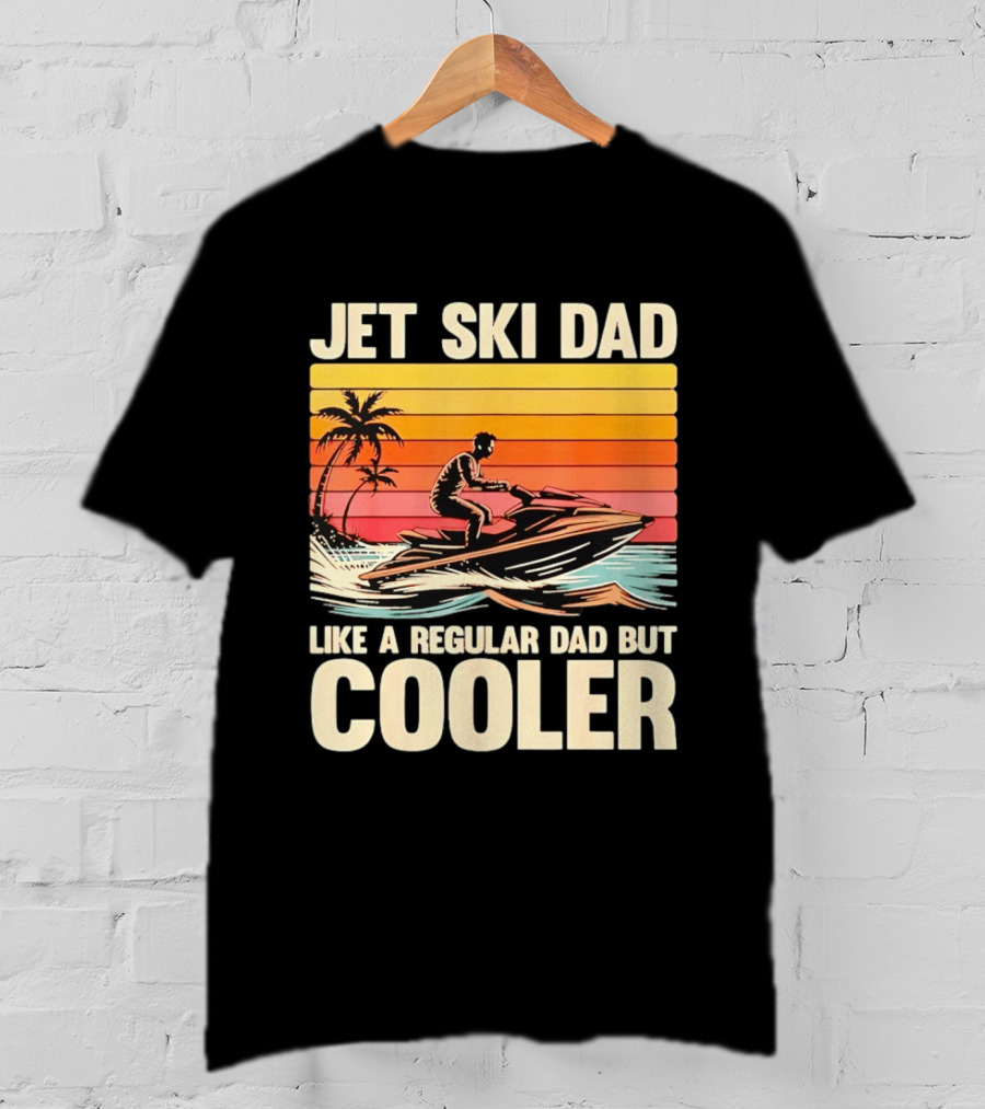 Jet Ski Dad Like A Regular Dad But Cooler Tropical Sunset Adventure T-Shirt