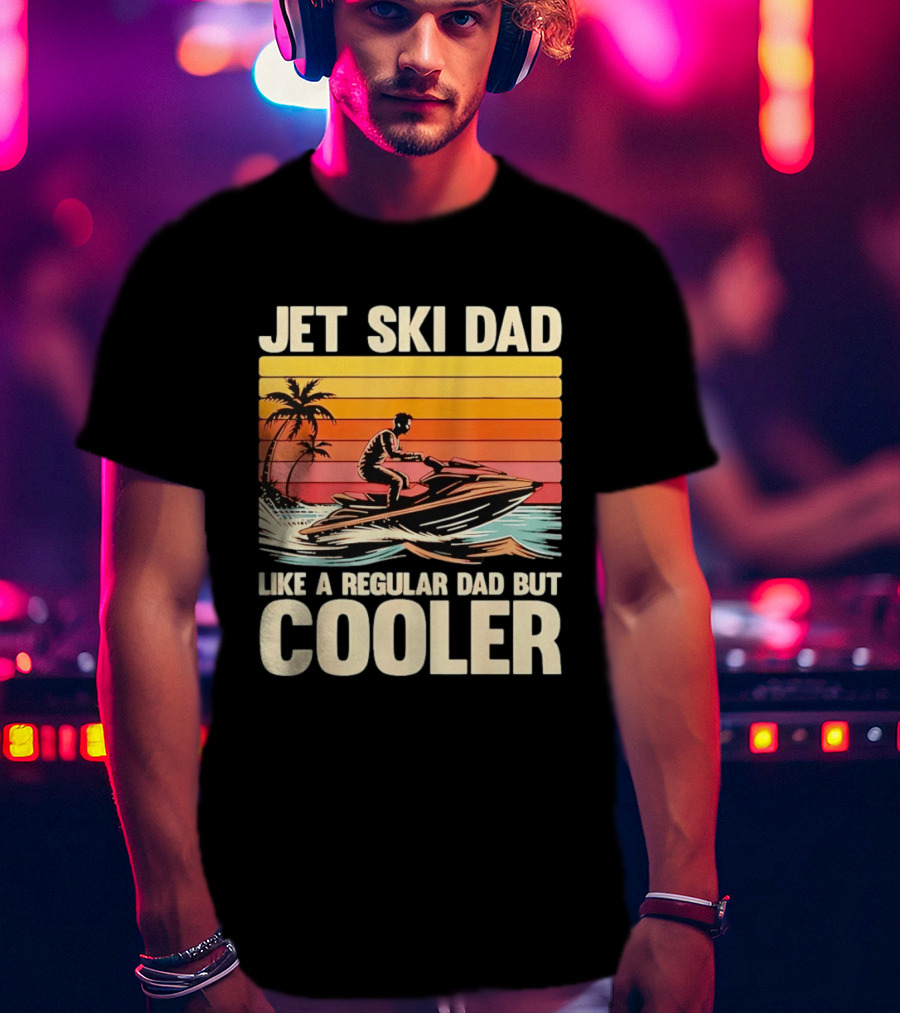 Jet Ski Dad Like A Regular Dad But Cooler Tropical Sunset Adventure T-Shirt
