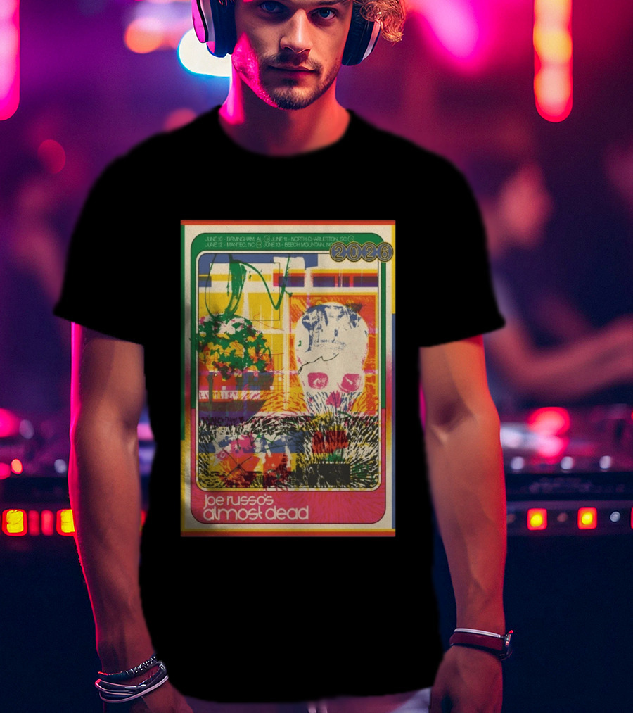 Joe Russo's Almost Dead 2026 Birmingham AL North Charleston SC Manteo NC Beech Mountain Tour T-Shirt