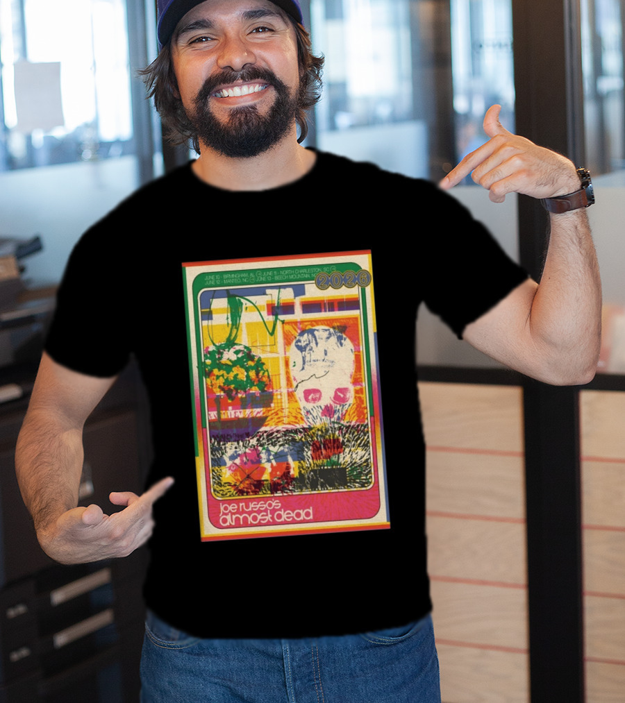 Joe Russo's Almost Dead 2026 Birmingham AL North Charleston SC Manteo NC Beech Mountain Tour T-Shirt