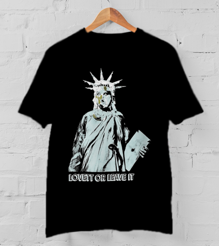 Jon Lovett Statue Of Liberty Lovett Or Leave It T-Shirt