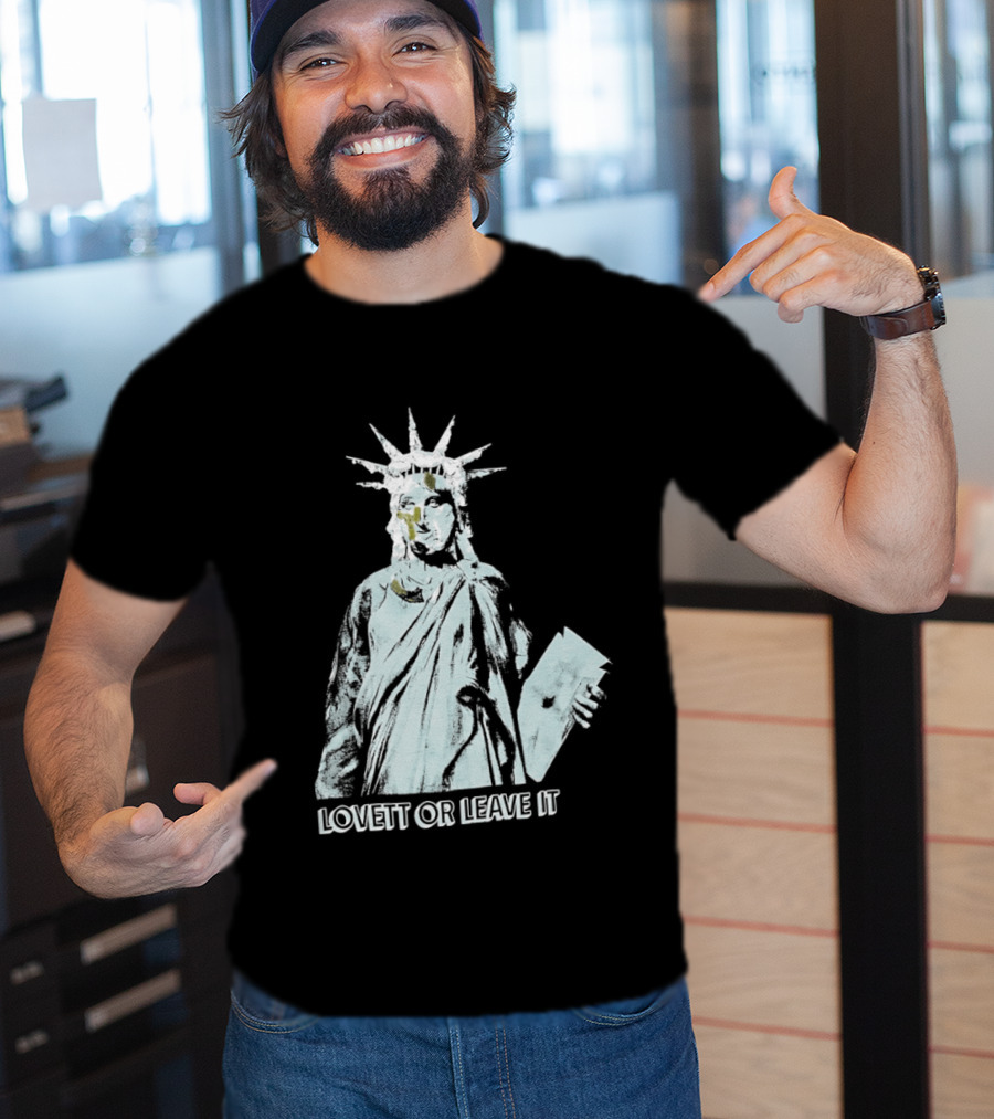 Jon Lovett Statue Of Liberty Lovett Or Leave It T-Shirt