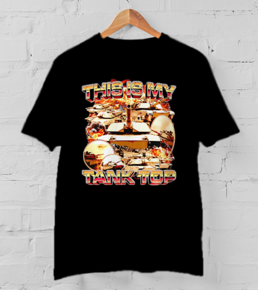 This Is My Military Tanks Army Humor T-Shirt