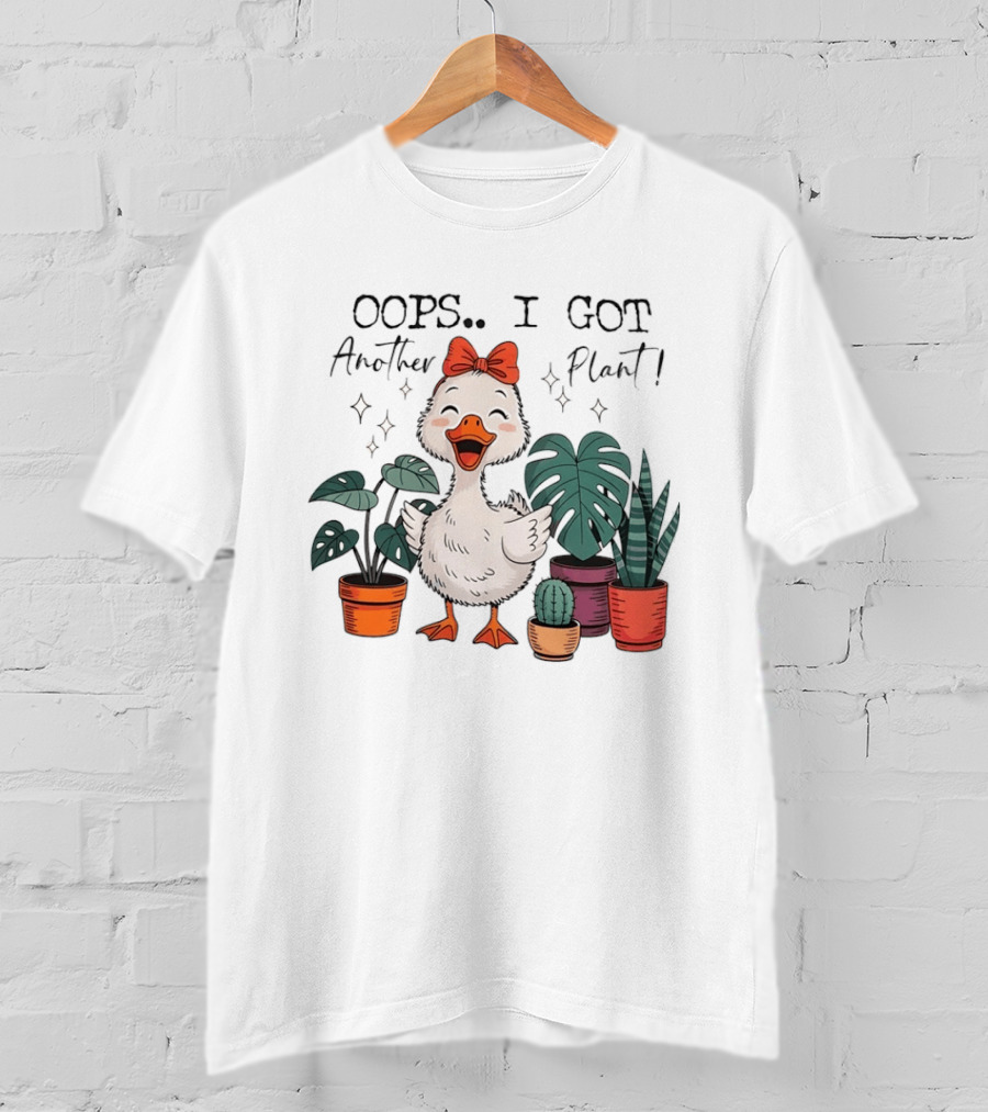 Oops I Got Another Plant Cartoon Duck Cute Bow Houseplants T-Shirt