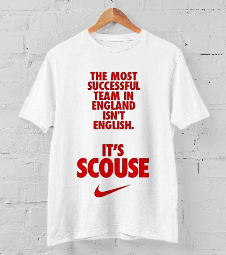 The Most Successful Team In England Isn't English It's Scouse Liverpool FC T-Shirt
