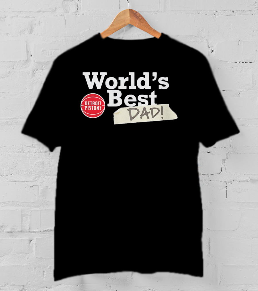 Detroit Pistons World's Best Dad 2026 T-Shirt