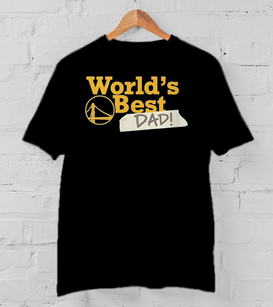 Golden State Warriors World's Best Dad 2026 Bridge T-Shirt