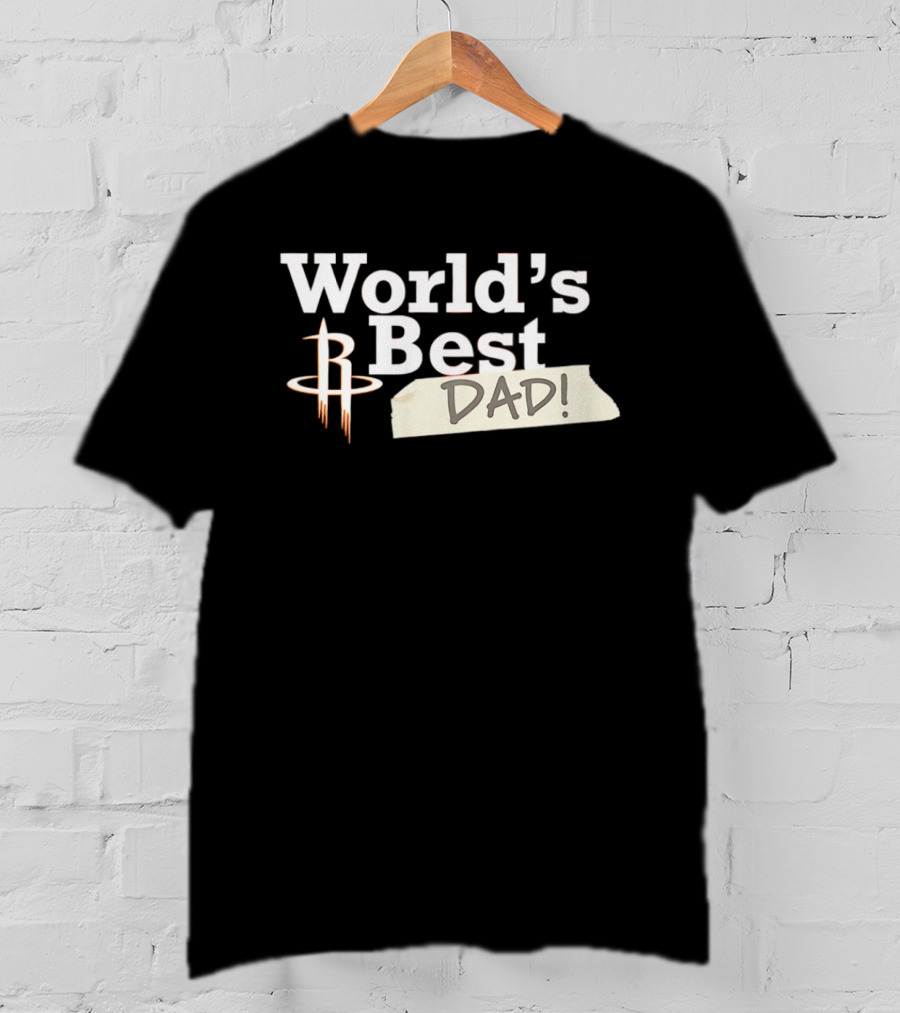 Houston Rockets World's Best Dad 2026 Dad! T-Shirt