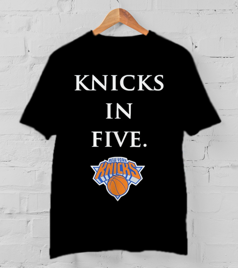 Knicks In Five New York Basketball Playoffs Victory Prediction T-Shirt