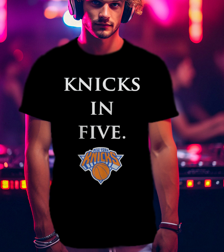 Knicks In Five New York Basketball Playoffs Victory Prediction T-Shirt