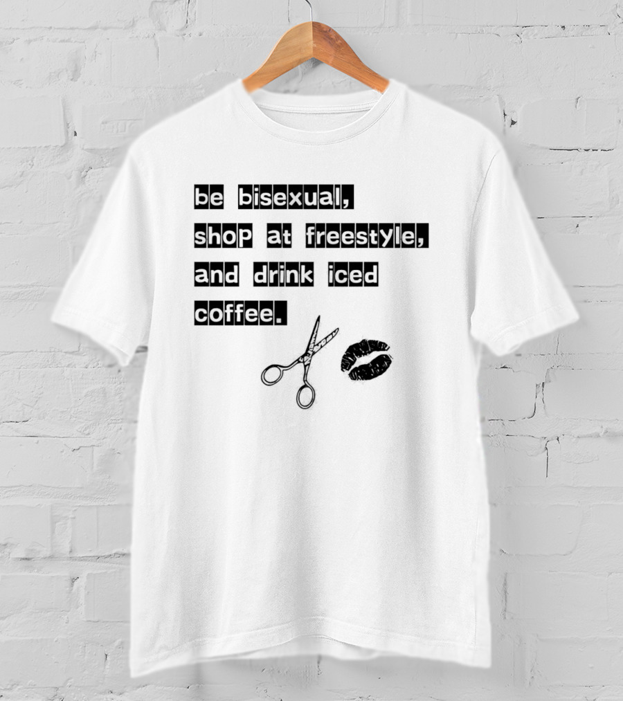 Be Bisexual Shop At Freestyle Drink Iced Coffee Scissors Lips T-Shirt
