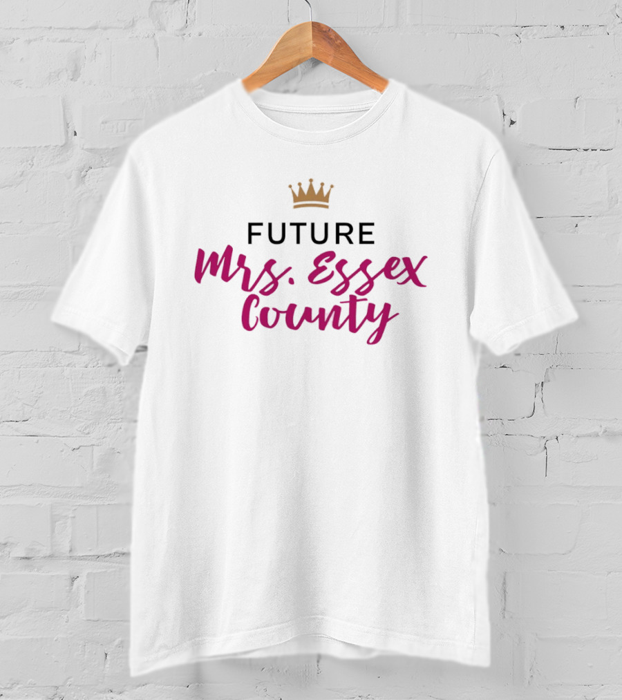 Future Mrs. Essex County Crown T-Shirt