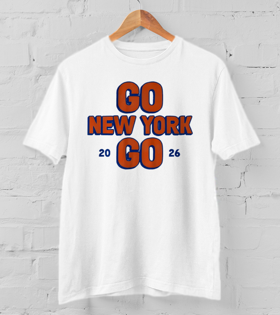 Go New York Go 2026 Knicks Fan T-Shirt