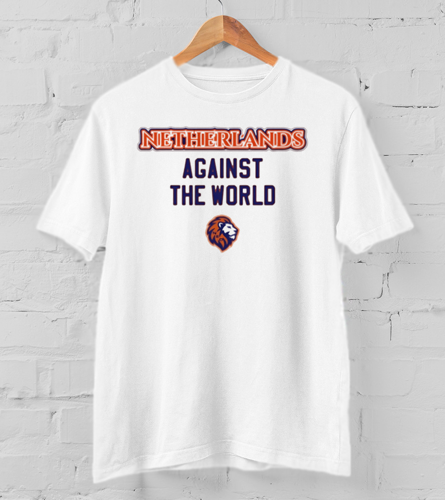 Netherlands Against The World Lion T-Shirt