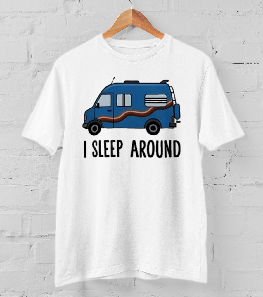 Passenger Van I Sleep Around Tyler Genocchio T-Shirt