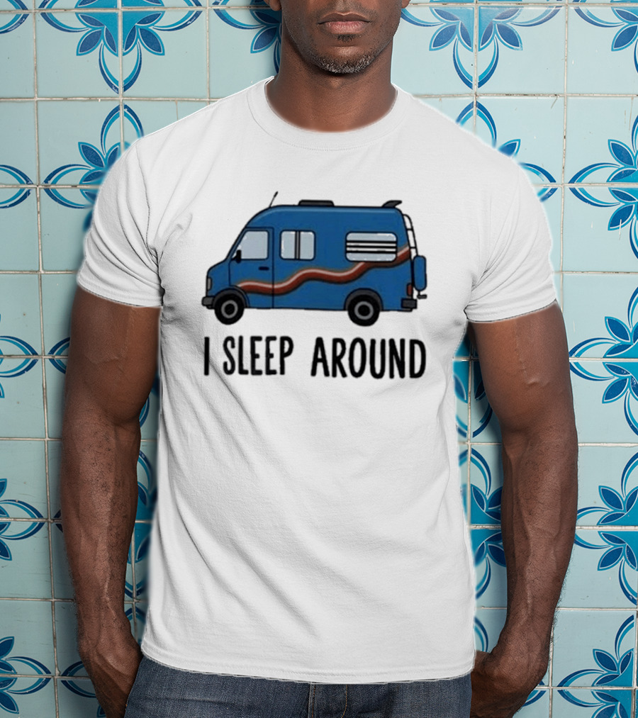 Passenger Van I Sleep Around Tyler Genocchio T-Shirt