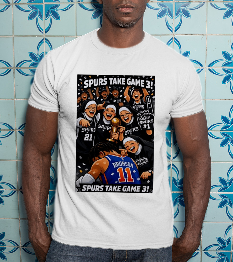 Spurs Take Game 3 Brunson Knicks Celebration Cartoon Nuns Spurs Number One T-Shirt