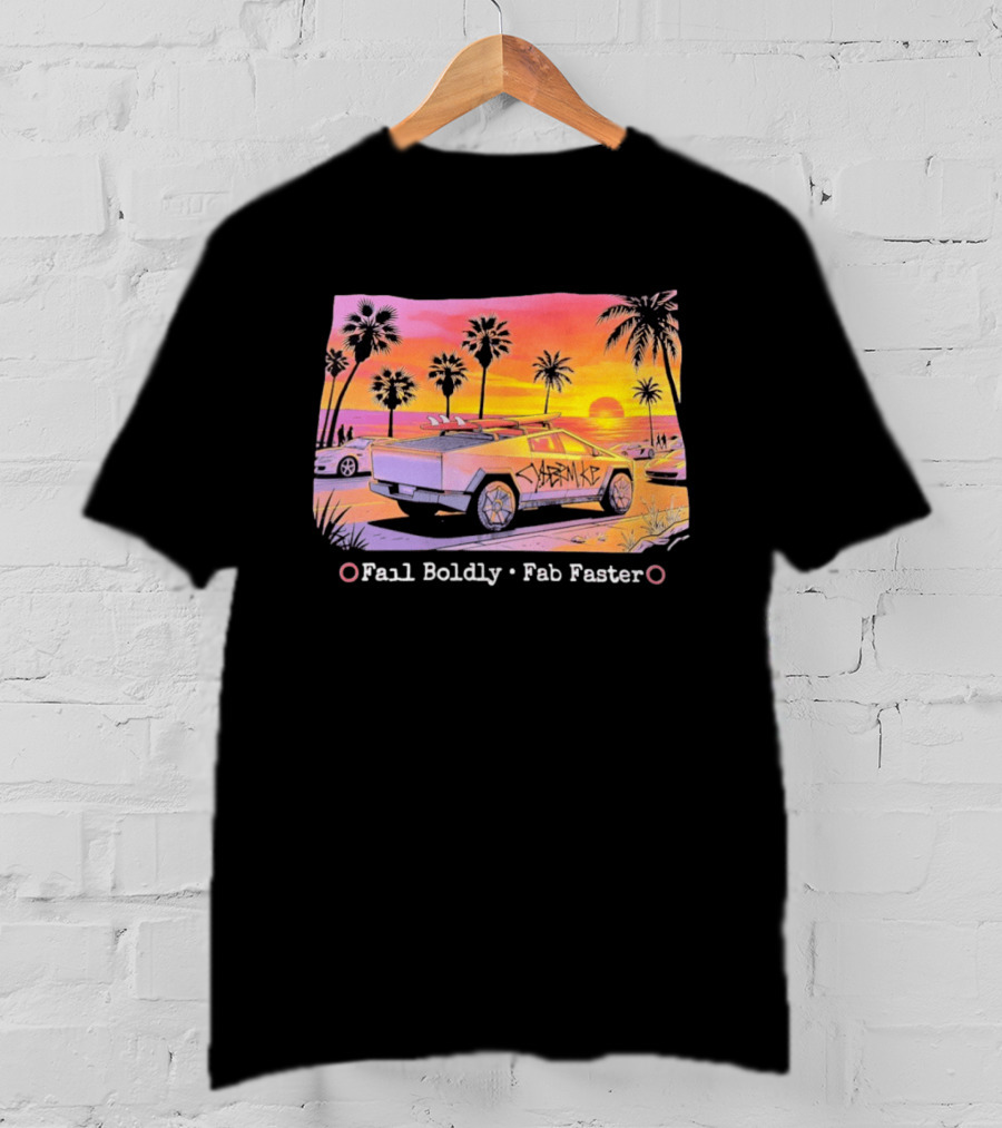 Cybertruck Beach Sunset Surfer Vibes Fail Boldly Fab Faster T-Shirt