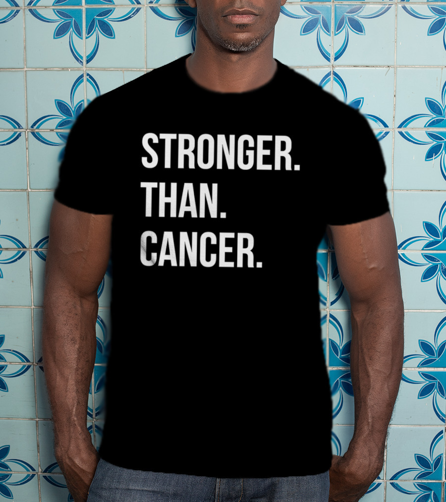 Stronger Than Cancer Inspirational Awareness T-Shirt