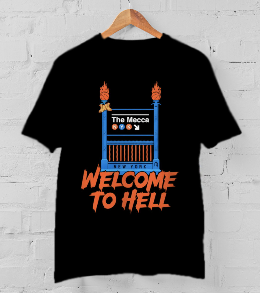 The Mecca NYK New York Welcome To Hell Knicks NBA Basketball 2026 T-Shirt