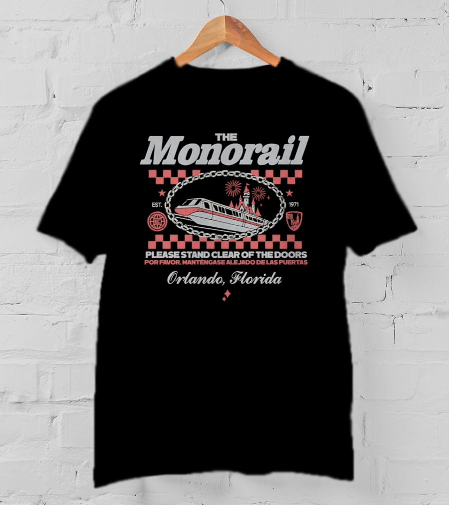 The Monorail Please Stand Clear Of The Doors Orlando Florida Est 1971 T-Shirt