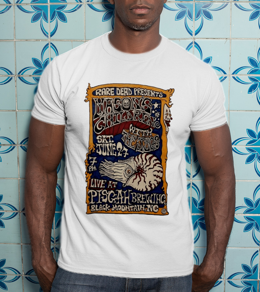 Rare Dead Presents Mason's Children With The Jug Sat June 27 Live At Pisgah Brewing Black Mountain NC T-Shirt