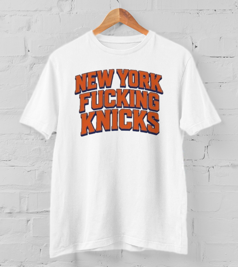 New York Fucking Knicks 2026 T-Shirt
