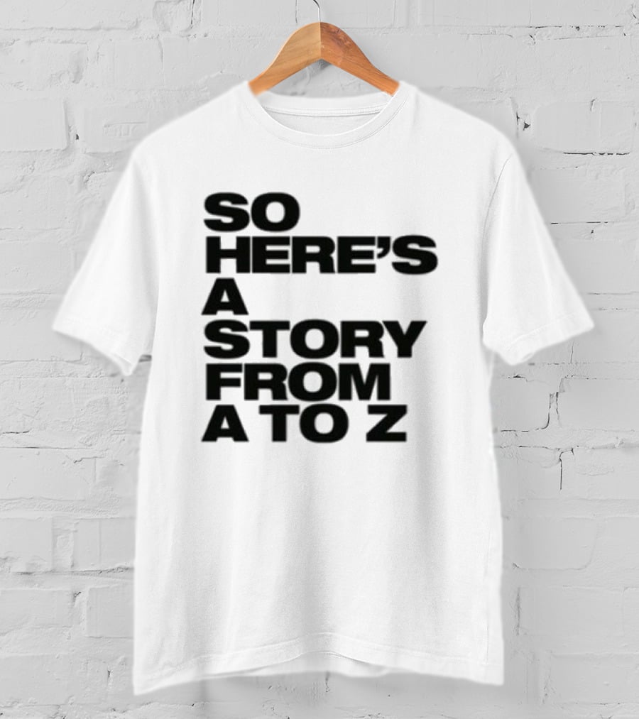 Spice Girls So Here's A Story From A To Z T-Shirt
