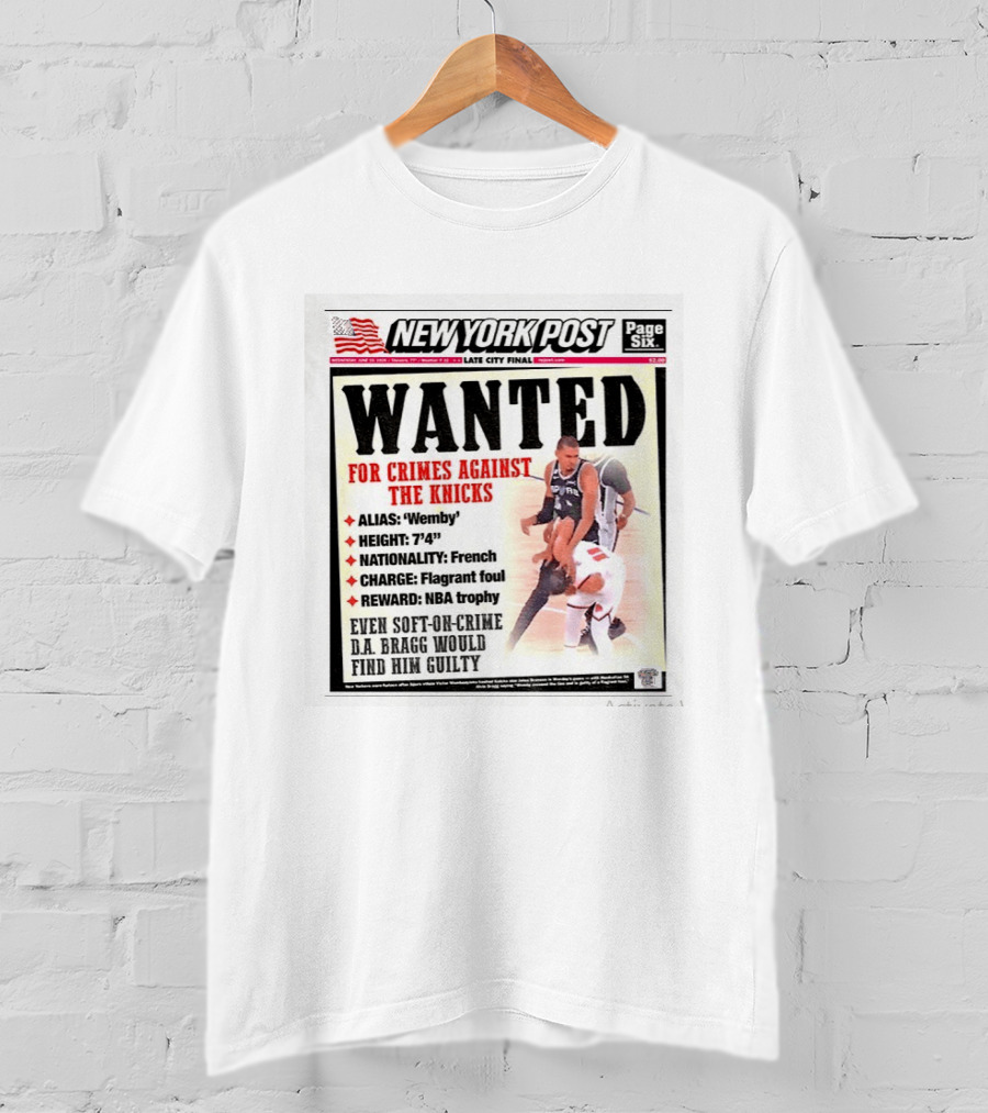 New York Post Wanted Victor Wembanyama Crimes Against The Knicks Late City Final NBA Trophy T-Shirt