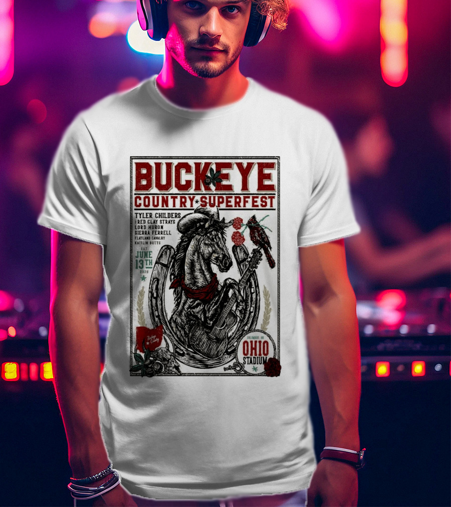 Buckeye Country Superfest June 13 2026 Ohio Stadium Tyler Childers Red Clay Lord Huron Sierra Ferrell Flatland Cavalry Kaitlin Butts T-Shirt