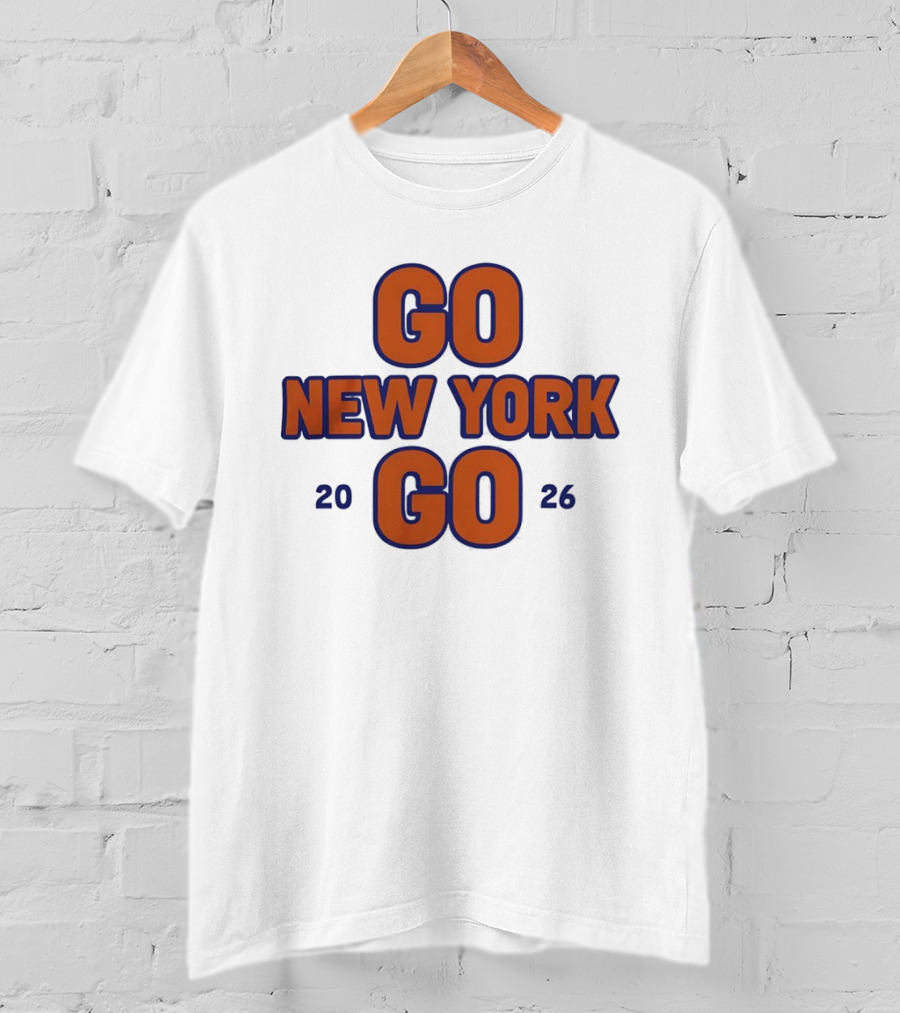 Go New York Go 2026 New York Knicks Basketball NBA Team Sports Enthusiasts T-Shirt