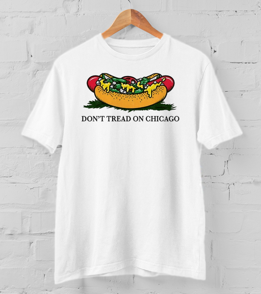 Hot Dog Don't Tread On Chicago T-Shirt