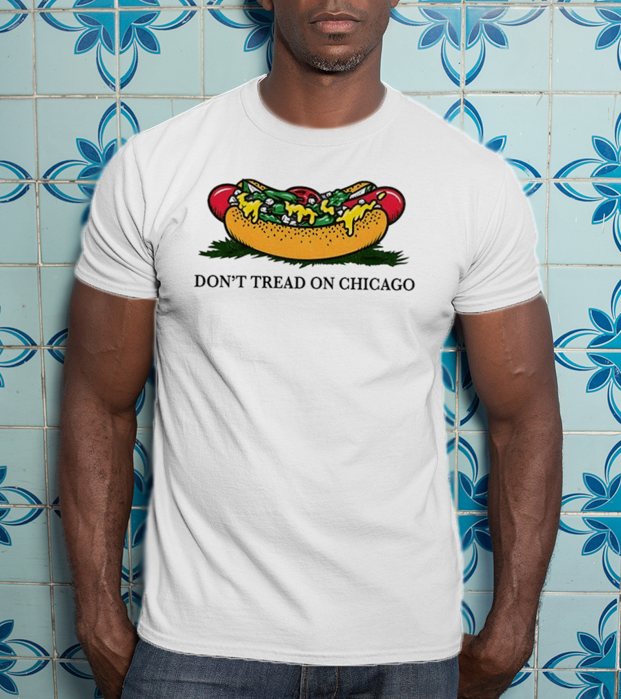 Hot Dog Don't Tread On Chicago T-Shirt