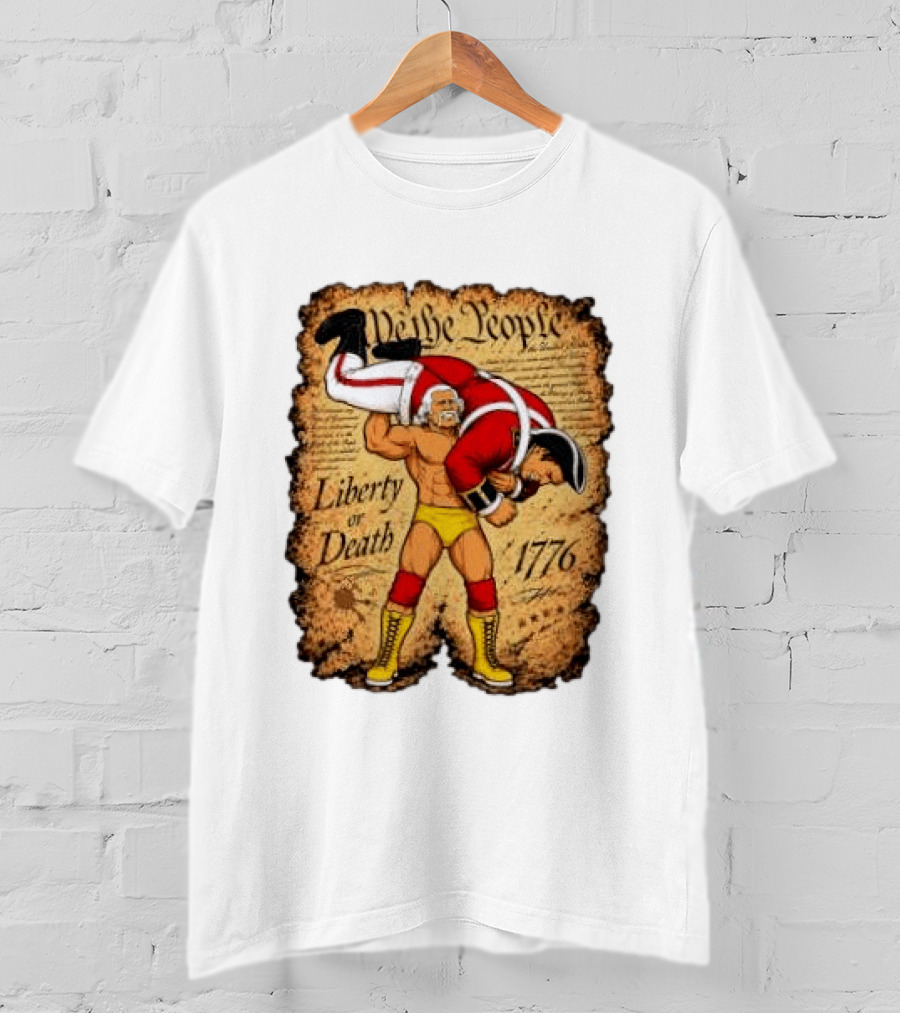 We The People Liberty Or Death 1776 Wrestler Carrying British Soldier T-Shirt