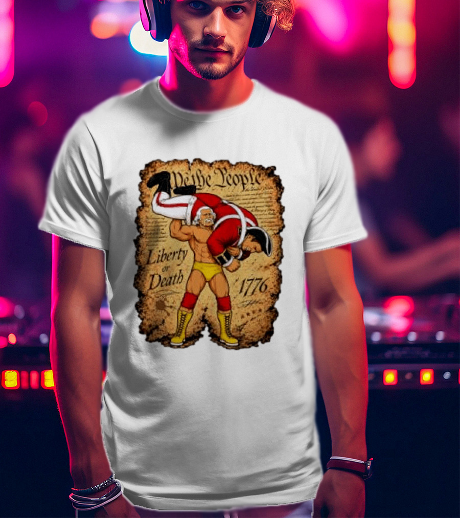 We The People Liberty Or Death 1776 Wrestler Carrying British Soldier T-Shirt
